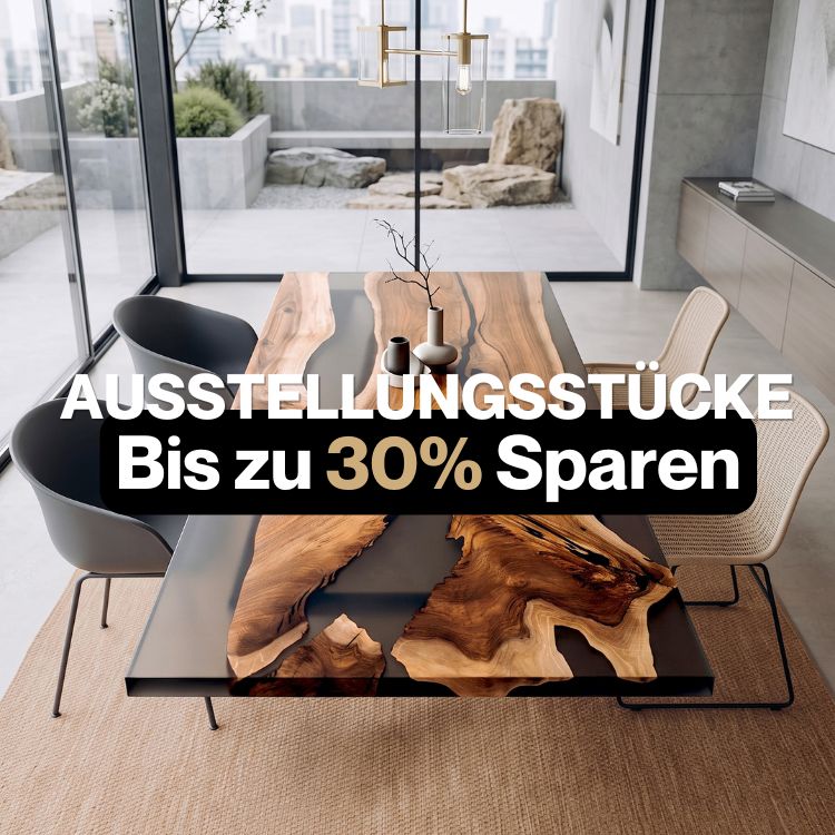 Jetzt bis zu 30% auf Tische aus unsere Austtelung